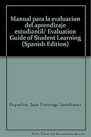 Manual para la evaluacion del aprendizaje estudiantil/ Evaluation Guide of Student Learning 9682460654 Book Cover
