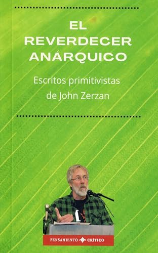 El reverdecer anárquico