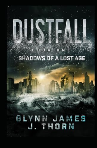 Dustfall, Book One - Shadows of a Lost Age