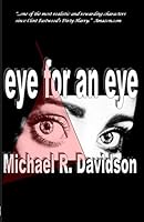 Eye for an Eye 0578167565 Book Cover