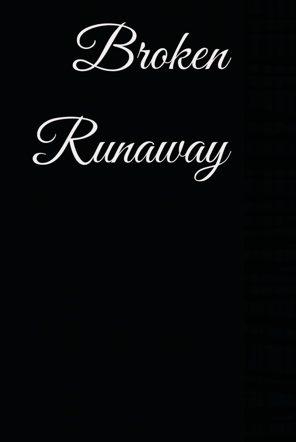 Broken Runaway (Broken Series)