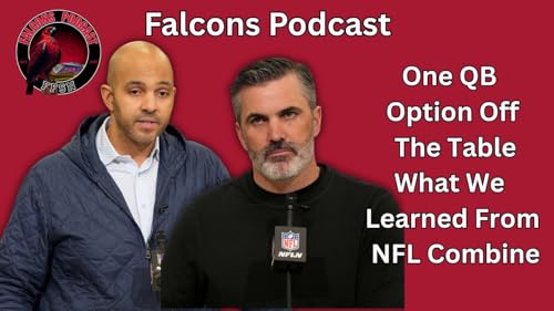 EP 365: Falcons Nuke One QB Option for 2026 + What We Learned from NFL Combine