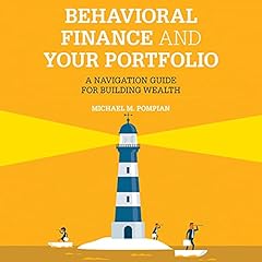 Behavioral Finance and Your Portfolio (2nd Edition) Audiobook By Michael M. Pompian cover art