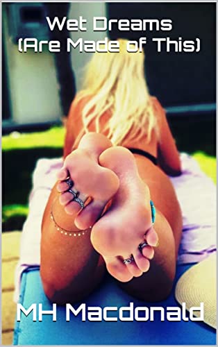 Wet Dreams (Are Made of This) (Modern Day Cinders Book 17)