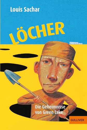 Löcher: Die Geheimnisse von Green Lake [German] 3407740980 Book Cover