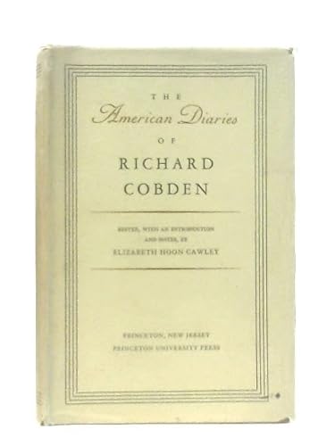The American Diaries of Richard Cobden