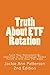 Truth About ETF Rotation: Fund Your Retirement By Investing In Top Exchange Traded Funds in One Hour Per Week (Beat The Crash) (Volume 1)