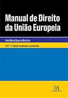 Manual de Direito da União Europeia (Portuguese Edition) 972406929X Book Cover