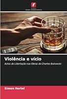 Violência e vício 6205358611 Book Cover
