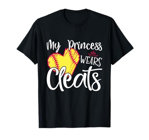 My Princess Wears Cleats Softball Mom Dad Baseball Player T-Shirt