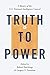 Truth to Power: A History of the U.S. National Intelligence Council