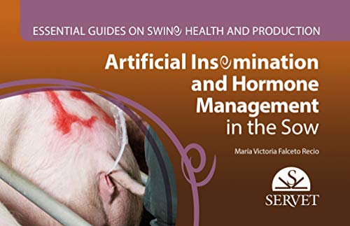 Portada de Essential Guides on Swine Health and Production. Artificial Insemination and Hormone Management in the Sow