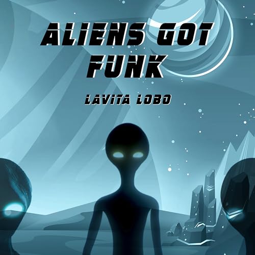 Aliens Got Funk