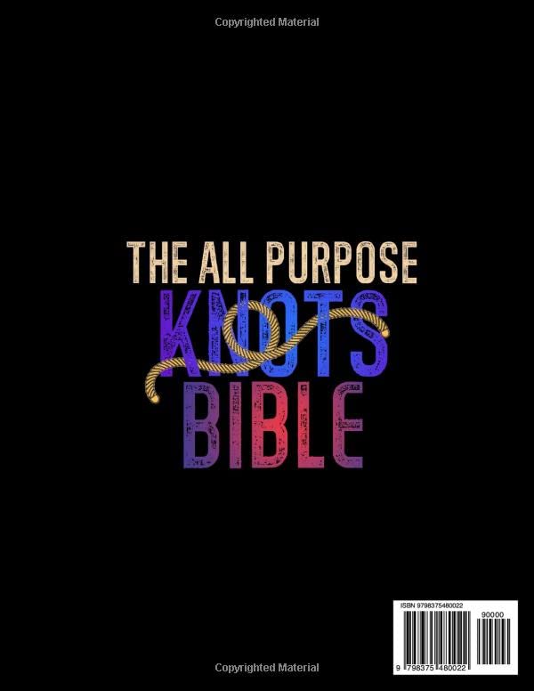 Miniatura 2 de The All Purpose Knots Bible 3 in 1 The Step-by-Step Illustrated Guide to Learn How to Tying 150 Vital Knots for All Needs For Camping, Hunting &