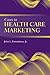 Cases in Health Care Marketing