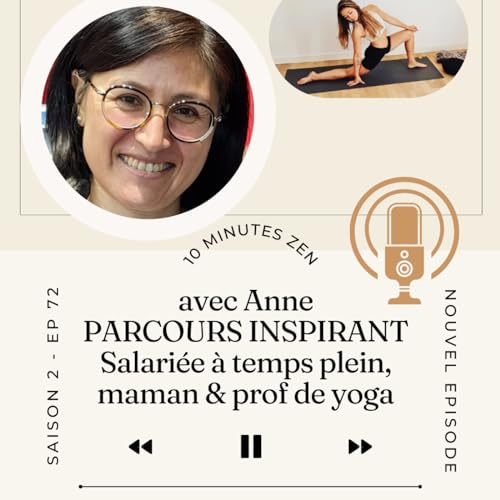Maman, salari&eacute;e &agrave; temps plein & prof de yoga avec Anne