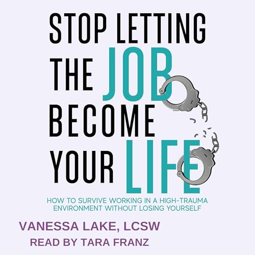 Stop Letting the Job Become Your Life by Vanessa Lake episode artwork