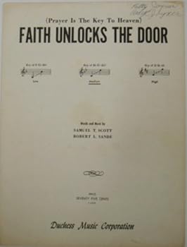 Faith Unlocks The Door in Key of B Flat