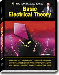 Paperback Mike Holt's Illustrated Guide Basic Electrical Theory 2nd Edition Color Version Book