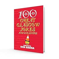 100 Great Glasgow Jokes and One Liners 185217742X Book Cover