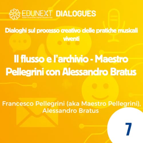 [07] Il flusso e l&rsquo;archivio - Maestro Pellegrini con Alessandro Bratus
