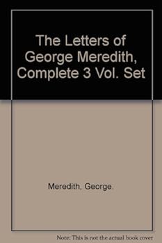 Hardcover The Letters of George Meredith, Complete 3 Vol. Set [Unknown] Book