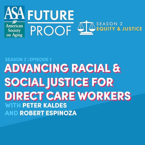 Advancing Racial & Social Justice for Direct Care Workers