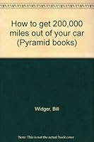 How to get 200,000 miles out of your car 0515039187 Book Cover