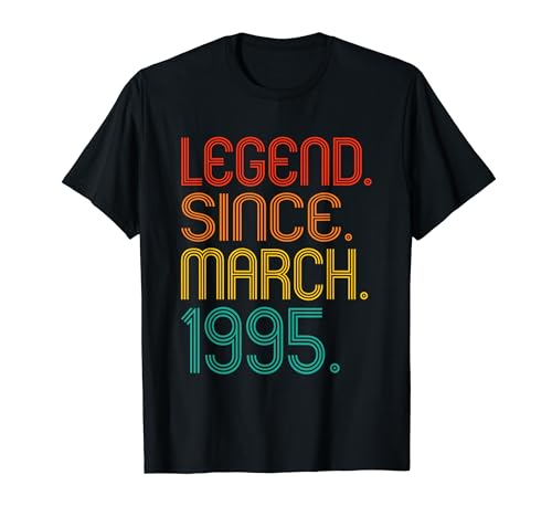 Legend Since March 1995 Vintage 1995 Birthday Idea Men Women T-Shirt
