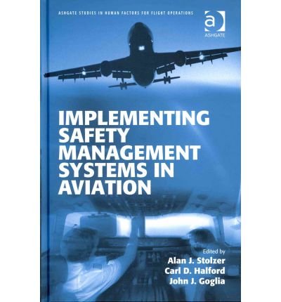 [(Implementing Safety Management Systems in Aviation )] [Author: Alan J ...