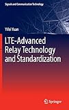 LTE-Advanced Relay Technology and Standardization (Signals and Communication Technology)
