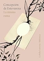 La misma rama 8494841203 Book Cover