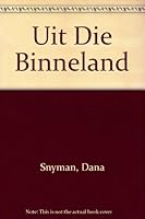 Uit Die Binneland 0798144858 Book Cover