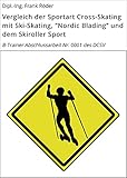  Vergleich der Sportart Cross-Skating mit Ski-Skating, \