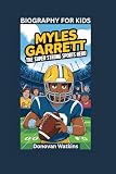 MYLES GARRETT: The Super Strong Sports Hero- Biography for kids