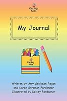 Caring Kids: My Journal 1735660132 Book Cover