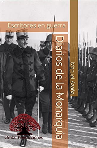 Diarios de la Monarquía (Spanish Edition)