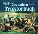 Das andere Traktorbuch: Landmaschinen Marke Eigenbau aus der DDR - Bernd Hiepe, Erasmus Schröter