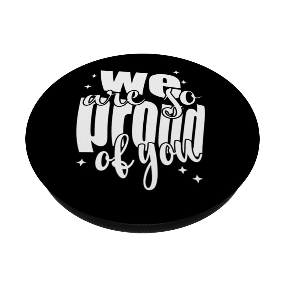 We Are So Proud Of You, Proud Family, Friends And Fans PopSockets Swappable PopGrip, Black - Image 2