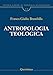 Nuovo Corso Di Teologia Sistematica. Antropologia Teologica. Chi è L'uomo, Perché Te Ne Curi? (Vol. 12) - 3