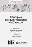  Conceptos multidimensionales del Derecho (Filosofía del Derecho y Sociología jurídica)