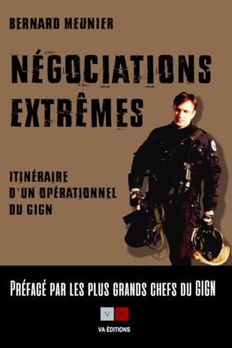 livre Négociations extrêmes: Itinéraire d'un opérationnel du GIGN