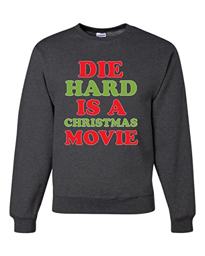Wild Bobby Die Hard Is A Christmas Movie Meme Christmas Unisex Crewneck Sweatshirt, Heather Black Die Hard, L