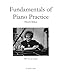 Fundamentals of Piano Practice