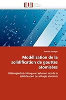 Moda(c)Lisation de La Solidification de Gouttes Atomisa(c)Es 6131529566 Book Cover