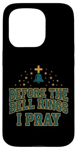 Before the Bell Rings I Pray Christian Teacher Jesus �X�}�z�P�[�X iPhone 15 Pro �p