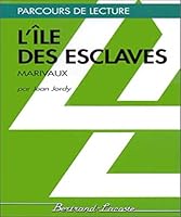 L'ILE DES ESCLAVES - PARCOURS DE LECTURE 2735203158 Book Cover