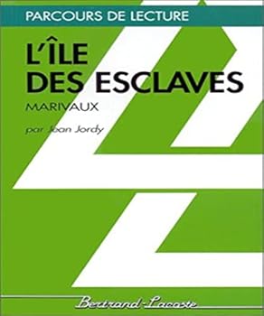 L'ILE DES ESCLAVES - PARCOURS DE LECTURE