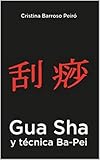  Gua Sha y técnica Ba-Pei