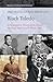 Black Toledo: A Documentary History of the African American Experience in Toledo, Ohio (Studies in Critical Social Sciences, 117)